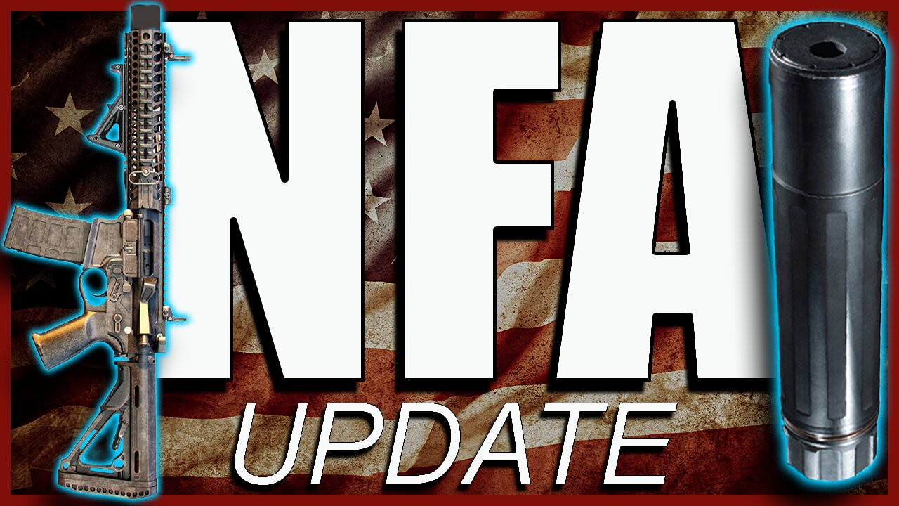 UPDATE - Big Beautiful Bill and National Firearms Act (NFA) for Suppressors and Short Barrel Rifles