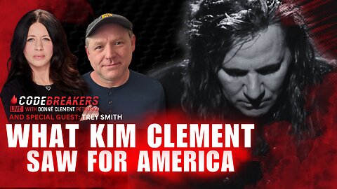 CodeBreakers Live: What Kim Clement Saw for America! | Donné & Trey Smith