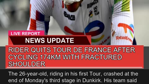 Rider Quits Tour De France After Cycling 174km Wit