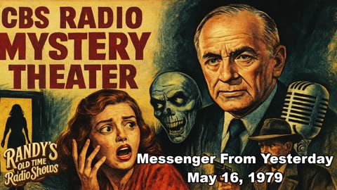 79-05-16 CBS Radio Mystery Theater Messenger From Yesterday