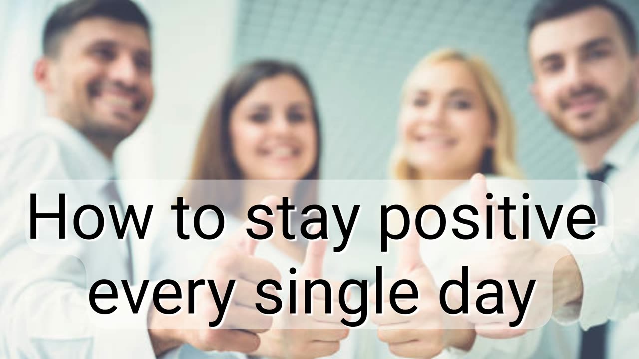 How to stay positive daily | Motivation mosesofficial