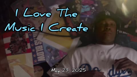 Me Talking About The Music I Create For 30+ Minutes (5/23/25)