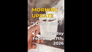 Morning Update: "I Don't Care"