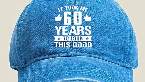 It Took Me 60 Years To Look This Good Baseball Cap