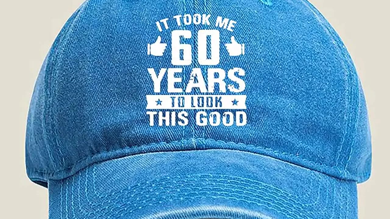 It Took Me 60 Years To Look This Good Baseball Cap
