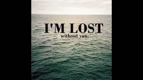 WE'RE LOST WITHOUT GOD