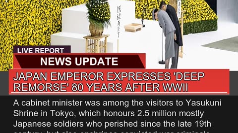 Japan Emperor Expresses Deep Remorse Years Af
