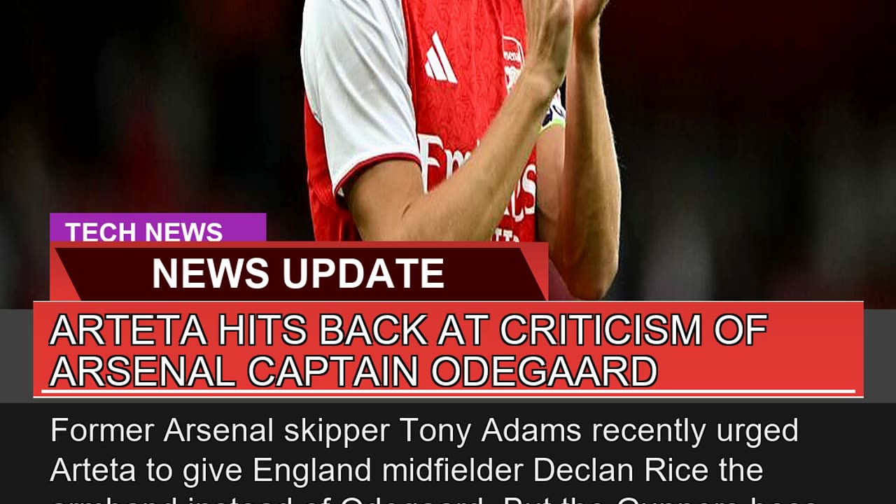 Arteta Hits Back at Criticism of Arsenal Captain O