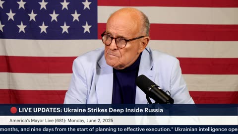 America’s Mayor Live (681): Russia's "Pearl Harbor?"—Ukraine Strikes Deep Into Russia