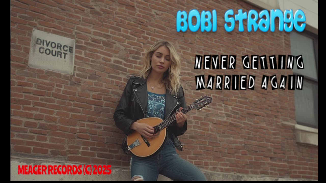 NEVER GETTING MARRIED AGAIN - BOBI STRANGE