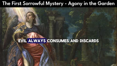 The First Sorrowful Mystery - Agony in the Garden