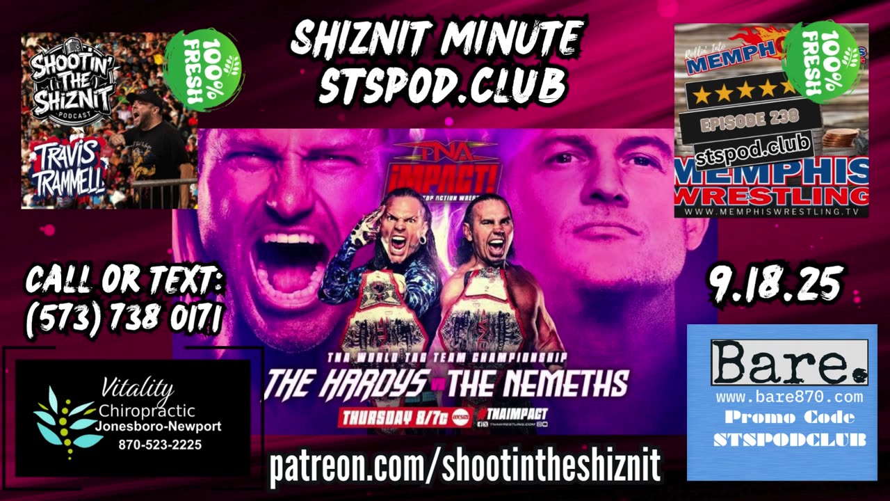 SHIZNIT MINUTE 9.18.25-BT talks TNA IMPACT!!!