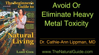 Dr. Cathie Lippman, MD: Eliminate Heavy Metal Toxicity with Chelation Therapy