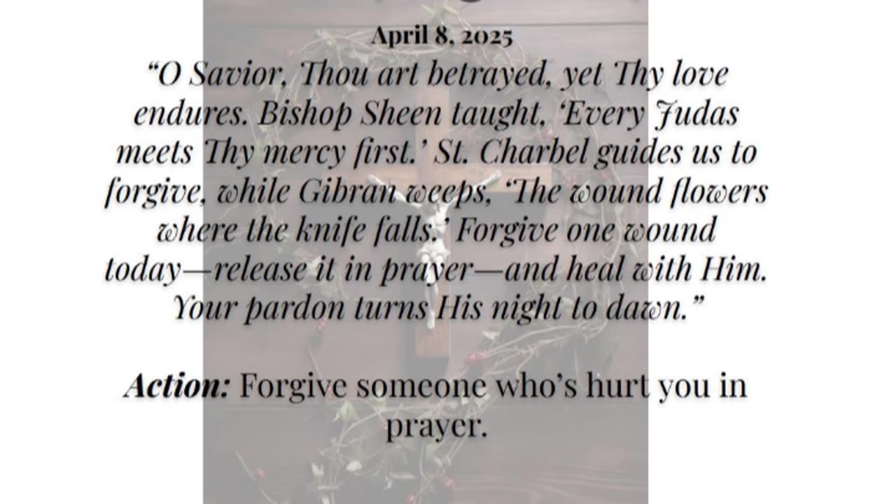 Lent Day 35 – Tuesday (April 8, 2025)