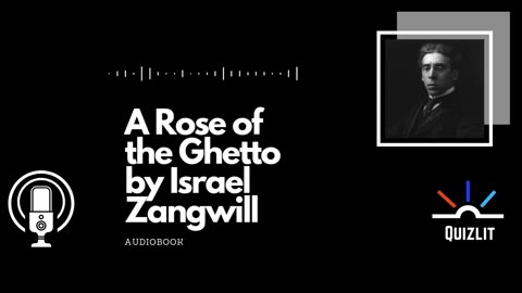 A Rose of the Ghetto by Israel Zangwill - Short Story - Full Audiobook