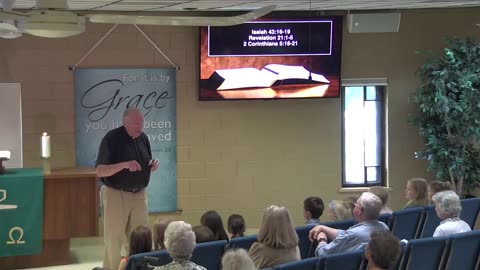 July 20, 2025 - Sermon at Lamb of God - Isaiah 4:16-19; Revelation 21:1-5; 2 Corinthians 5:16-21