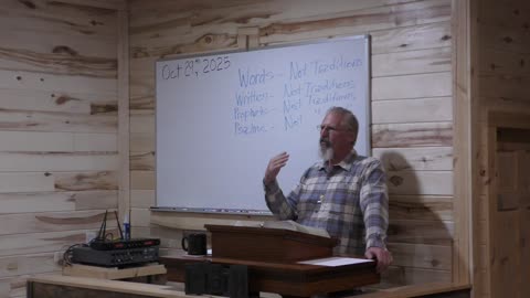 The Written Word of God vs Traditions