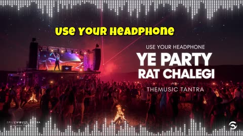 Party To Puri Raat Chalegi – Official Audio | DJ Night Party Song | The Music Tantra