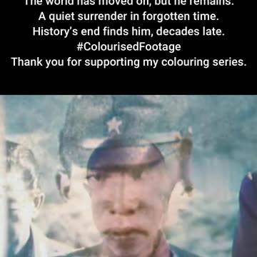 Hiroo Onoda Last Japanese Soldier Surrenders #ColourisedHistory