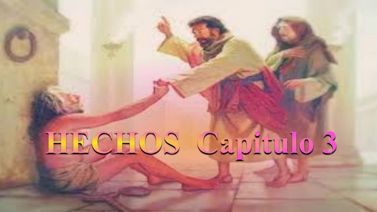 "Hechos Capitulo 3 " Devocional