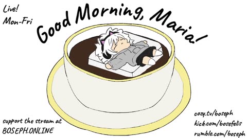 Good Morning, Maria!