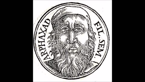 The sons and descendants of Arphaxad