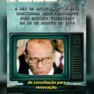 Presidente Figueiredo e a anistia de 1979: "Vi na minha própria família o amargor de ser órfão de pai vivo."