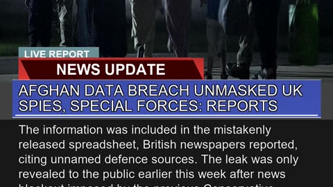Afghan Data Breach Unmasked UK Spies Special Forc