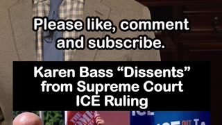 Karen Bass “Dissents” from Supreme Court ICE Ruling