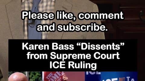 Karen Bass “Dissents” from Supreme Court ICE Ruling