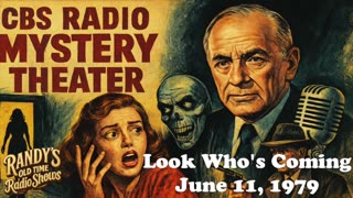 79-06-11 CBS Radio Mystery Theater Look Who's Coming