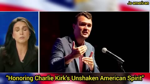 Tulsi Gabbard just paid tribute to Charlie Kirk | GOD BLESS AMERICA
