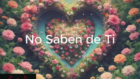 No Saben de Ti