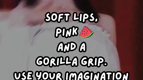 Pink fruit 🍉, soft kiss 💋, tight hold 🦍—what more you need? 😘