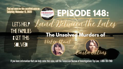 #teaser Episode 148: Land Between the Lakes ~ The Unsolved Murders of Vickie Stout & Carla Atkins