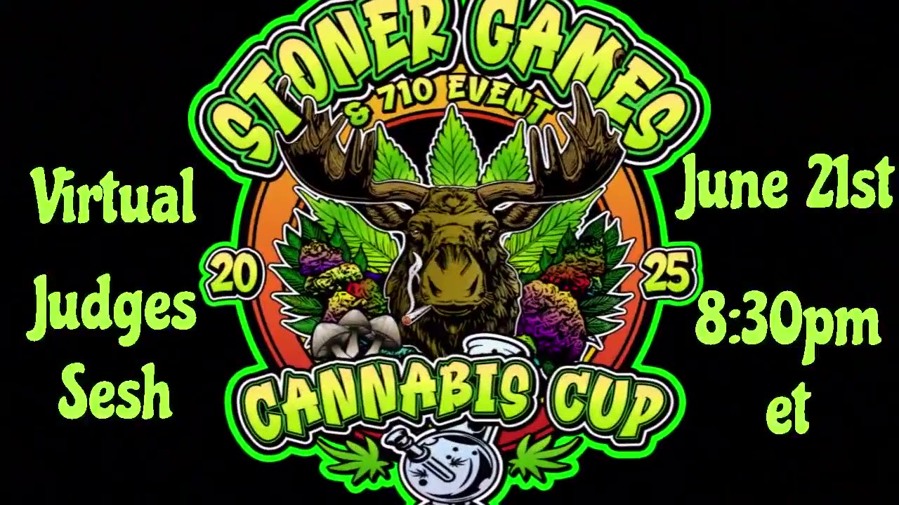 Stoner Games Cup Virtual Judges Sesh Tonight