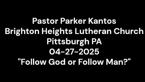 FOLLOW GOD OR FOLLOW MAN?