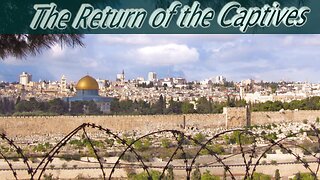 The Return of the Captives