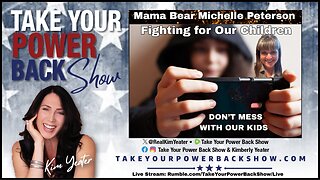 MAMA BEAR MICHELLE PETERSON FIGHTING FOR OUR CHILDRENS FREEDOM -DON'T MESS WITH OUR KIDS