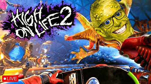 🔴LIVE - THE SILVER GAUNTLET RETURNS - HIGH ON LIFE 2 - MAX DIFFICULTY