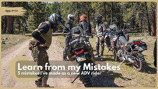 Learn From My Fails – 5 Mistakes Every New ADV Rider Makes