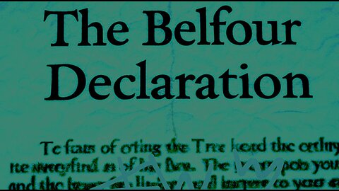 THE BELFOUR DECLARATION READ ALOUD