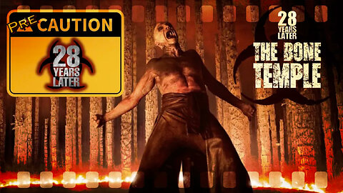28 Years Later The Bone Temple PreCaution - Movie Preview