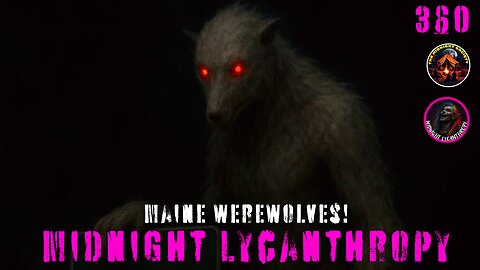 There's Something Evil In The Maine Forests! FT Seth Gayne