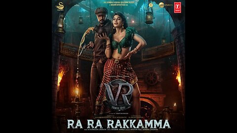 Ra Ra Rakkamma Song Vikrant Rona Movies