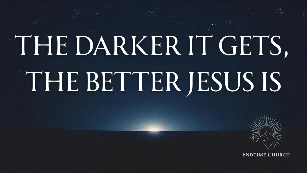 The darker it gets, the better Jesus is (Live Service 2025 July 21)