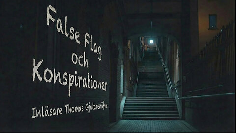 False Flag operationer - Konspirationer och Konspirationsteorier.