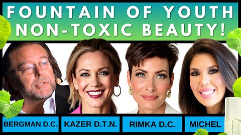 RIMAN: Fountain of Youth via NON-TOXIC Beauty - Dr. B and 3-Panel Experts