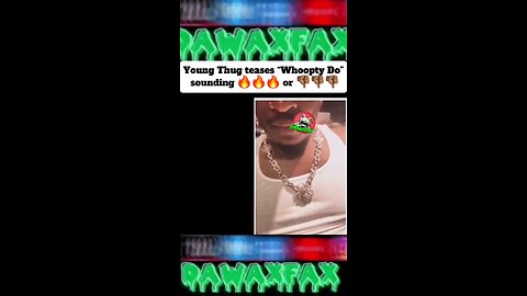 #YoungThug teases“#WhooptyDo ” sounding 🔥🔥🔥 or 👎🏾👎🏾👎🏾 #dawaxfax #ysl #yslwoody