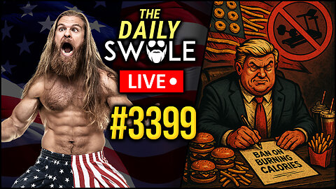 Trump Bans Burning Of Calories | Daily Swole #3399